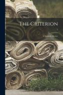 The Criterion: a Quarterly Review; 1 di Anonymous edito da LIGHTNING SOURCE INC