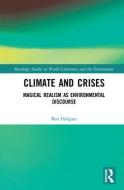 Climate and Crises di Ben Holgate edito da Taylor & Francis Ltd