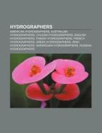 Hydrographers: Joseph Huddart, Thomas Hu di Books Llc edito da Books LLC, Wiki Series