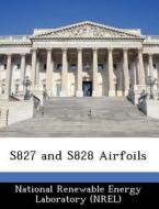 S827 And S828 Airfoils edito da Bibliogov