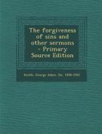 Forgiveness of Sins and Other Sermons edito da Nabu Press