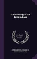 Ethnozoology Of The Tewa Indians di Junius Henderson, John Peabody Harrington edito da Palala Press
