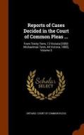 Reports Of Cases Decided In The Court Of Common Pleas ... edito da Arkose Press