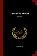 The Golfing Annual; Volume 3 di Anonymous edito da CHIZINE PUBN