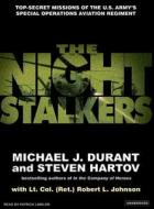 The Night Stalkers: Top Secret Missions of the U.S. Army's Special Operations Aviation Regiment di Michael J. Durant, Steven Hartov edito da Tantor Media Inc