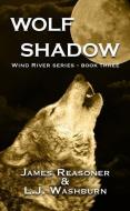 WOLF SHADOW -LP di James Reasoner, L. J. Washburn edito da THORNDIKE PR