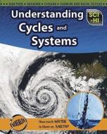 Understanding Cycles and Systems di Andrew Solway edito da Raintree