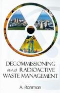 Decommissioning and Radioactive Waste Management edito da Whittles