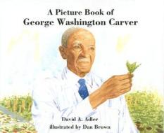 A Picture Book of George Washington Carver [With Book] di David A. Adler edito da Live Oak Media (NY)