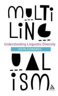 Multilingualism di John Edwards edito da Continuum Publishing Corporation