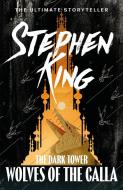 The Dark Tower 5. The Wolves of Calla di Stephen King edito da Hodder And Stoughton Ltd.