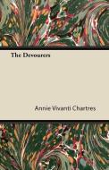 The Devourers di Annie Vivanti Chartres edito da Forbes Press