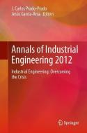 Annals of Industrial Engineering 2012 edito da Springer London