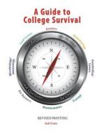 A Guide To College Survival di Jack Evans edito da Kendall/Hunt Publishing Co ,U.S.