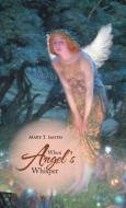 When Angel's Whisper di Mary T. Smith edito da TRAFFORD PUB