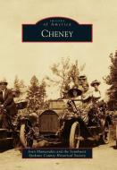 Cheney di Joan Mamanakis, The Southwest Spokane County Historical edito da ARCADIA PUB (SC)