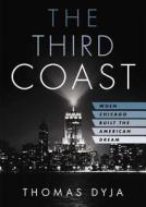 The Third Coast di Thomas Dyja edito da Blackstone Audiobooks