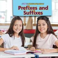 Prefixes and Suffixes di Kara Murray edito da PowerKids Press