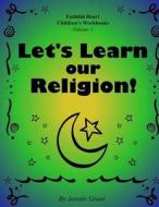Let's Learn Our Religion di Janette Grant edito da Createspace