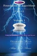 Foundation of Algorithms in C++11, Volume 1(third Edition): Using and Extending C++11, Boost and Beyond di Chandra Shekhar Kumar, Aditya Kant Sharma edito da Createspace