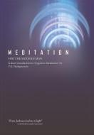 Meditation for the Modern Man di Pestonji K Sholapurwala edito da Partridge India