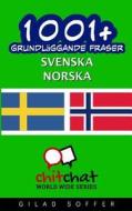 1001+ Grundlaggande Fraser Svenska - Norska di Gilad Soffer edito da Createspace