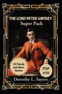 The Lord Peter Wimsey Super Pack di Dorothy L. Sayers edito da Positronic Publishing