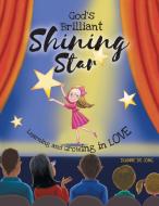 God's Brilliant Shining Star di Dianne de Jong edito da FriesenPress