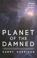Planet of the Damned di Harry Harrison edito da Vintage Sci-Fi Classics
