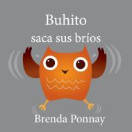 Buhito saca sus bríos di Brenda Ponnay edito da Xist Publishing