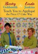 Becky Goldsmith & Linda Jenkins Teach You to Applique di Becky Goldsmith edito da C+T Via Search Press