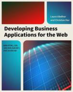 Developing Business Applications for the Web di Christian Hur edito da MC Press