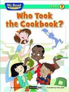 Who Took the Cookbook? di Paul Orshoski edito da TREASURE BAY INC