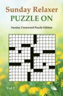 Sunday Relaxer Puzzle On Vol 2 di Speedy Publishing Llc edito da Speedy Publishing LLC