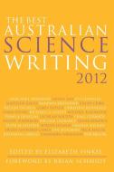 The Best Australian Science Writing 2012 edito da NewSouth Publishing