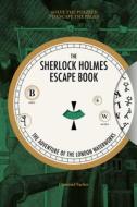 Sherlock Holmes Escape Book, The: The Adventure of the London Waterworks di ,David Whitehead edito da Guild of Master Craftsman Publications Ltd