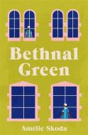 Bethnal Green di Amelie Skoda edito da Bonnier Books Ltd