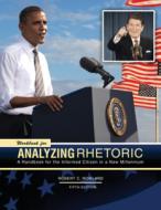 Workbook For Analyzing Rhetoric: A Handb di ROWLAND, edito da Lightning Source Uk Ltd