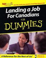Landing A Job For Canadians For Dummies di Dawn McCoy-Ullrich edito da Cdg Books Inc,canada