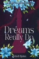 Dreams Really Do di Brindi Quinn edito da BOOKBABY