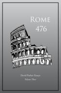 Rome 476 di David Parker edito da WORLDS OF THE CRYSTAL MOON