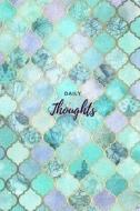 Daily Thoughts - Art Tile: 6" X 9," Lined Journal, for Writing, Blank Book, Durable Cover,150 Pages di Journal Daily, Blank Lined Journals edito da Createspace Independent Publishing Platform