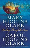 Dashing Through the Snow di Mary Higgins Clark, Carol Higgins Clark edito da SIMON & SCHUSTER