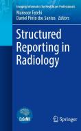 Structured Reporting In Radiology edito da Springer Nature Switzerland AG