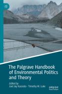 The Palgrave Handbook of Environmental Politics and Theory edito da Springer International Publishing