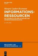 Informations-Ressourcen di Margrit Lauber-Reymann edito da Gruyter, de Saur