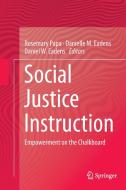 Social Justice Instruction di Rosemary Papa edito da Springer International Publishing