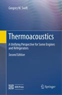 Thermoacoustics di Gregory W. Swift edito da Springer International Publishing