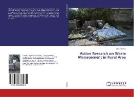 Action Research on Waste Management in Rural Area di Amit Takwale edito da LAP Lambert Academic Publishing