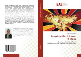 Les génocides à travers l'histoire di Sid Ahmed Dendane edito da Editions universitaires europeennes EUE